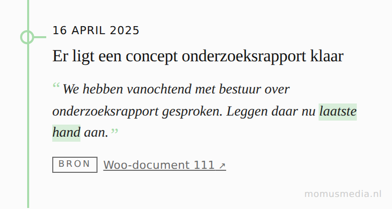 16 april 2025 — Er ligt een concept onderzoeksrapport klaar